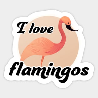 I love flamingos Sticker